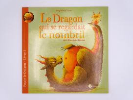 Le dragon qui se regardait le nombril - Stéphanie Léon