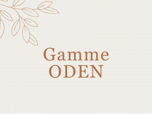 Gamme ODEN