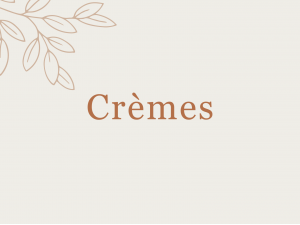 Crèmes